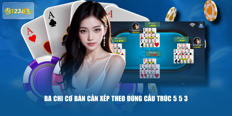 Ba chi cơ bản cần xếp theo đúng cấu trúc 5 5 3